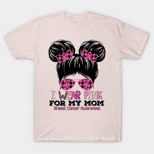 I Wear Pink For My Mom Messy Bun Kid Breast Cancer Awareness T-Shirt
